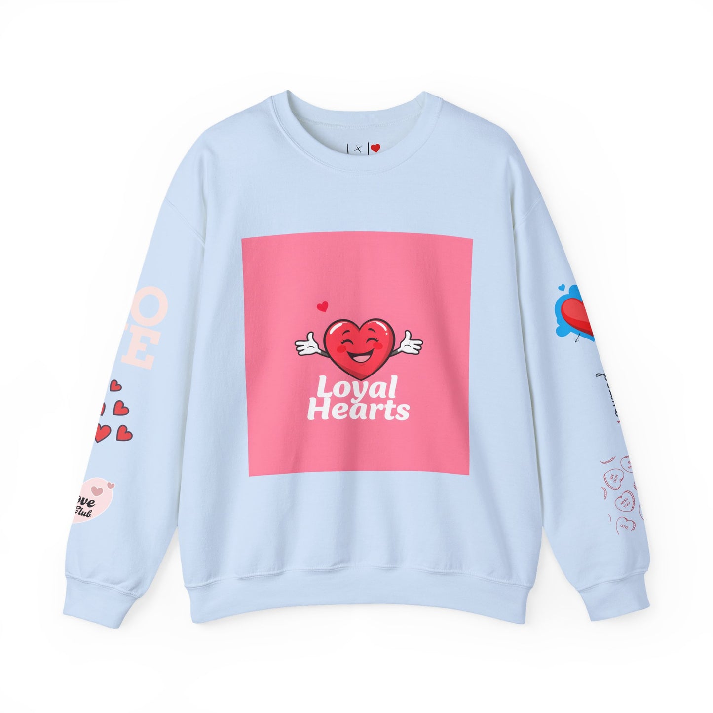 Valentine's Day Loyal Heart Sweatshirt