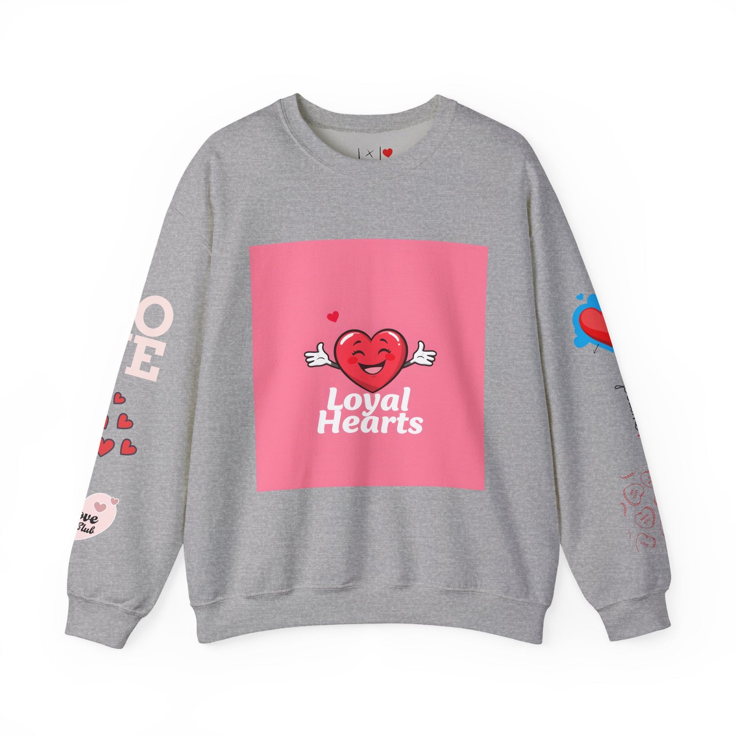Valentine's Day Loyal Heart Sweatshirt